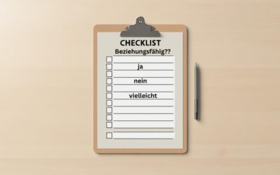 Checkliste: Wie beziehungsfähig bin ich?